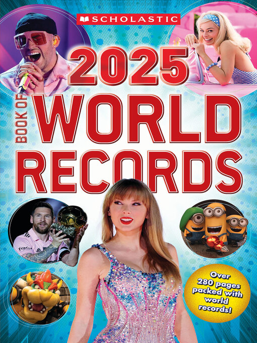 Title details for Scholastic Book of World Records 2025 by Scholastic - Available